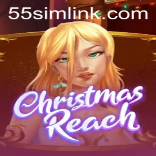 Discover the Excitement of ChristmasReach with 55SIM.COM